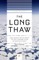 The Long Thaw