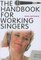 The Handbook for Working Singers