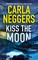 Neggers, C: Kiss the Moon