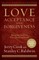 Love, Acceptance, and Forgiveness