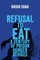 Refusal to Eat