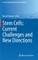 Stem Cells: Current Challenges and New Directions