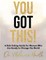 You Got This!