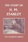 The Story of H. M. Stanley (Yesterday's Classics)
