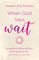 When God Says "wait"