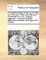 A Complete History of the War in India, from the Year 1749, to the Taking of Pondicherry in 1761. Giving a Particular ... Account of All the Differences Between the English and French