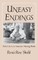 Uneasy Endings