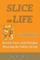 Slice of Life