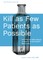 Kill as Few Patients as Possible