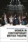 The Methuen Drama Handbook of Women in Contemporary British Theatre