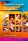 Whitehead, M: Developing Language and Literacy with Young Ch