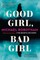 Good Girl, Bad Girl