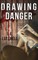 Drawing Danger