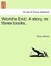 World's End. a Story, in Three Books. Vol. I.