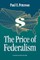 The Price of Federalism