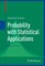 Probability with Statistical Applications