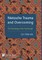 Nietzsche Trauma and Overcoming