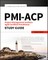 Pmi-Acp Project Management Institute Agile Certified Practitioner Exam Study Guide