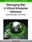 Managing Risk in Virtual Enterprise Networks