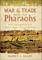 War & Trade with the Pharaohs