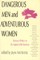 Dangerous Men and Adventurous Women