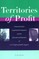 Territories of Profit