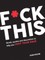 F*ck This