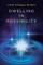 Dwelling in Possibility