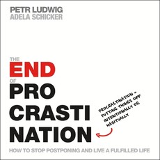 The End of Procrastination The End of Procrastination