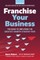 Franchise Your Business
