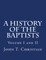 A History of the Baptists Volumes I and II