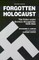 Forgotten Holocaust
