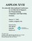 Asplos XVII International Conference on Architectural Support for Programming Languages and Operating Systems