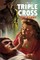 The Triple Cross