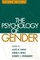 The Psychology of Gender, Second Edition