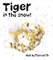 Butterworth, N: Tiger in the Snow!