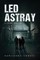 Led Astray