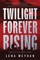 Twilight Forever Rising