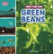 Grow Your Own Green Beans