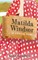 Matilda Windsor Is Coming Home