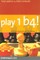 Play 1b4 !