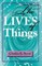 The Lives of Things
