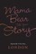 Mama Bear Tell Your Story