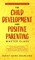 The Child Development and Positive Parenting Master Class