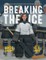Breaking the Ice