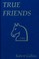 True Friends