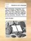 The comedies, tragedies, and operas written by John Dryden, Esq; Now first collected together, and corrected from the originals. In two volumes. Volume 1 of 2