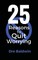 25 Reasons To Quit Worrying