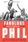 Fabulous Phil