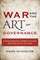War and the Art of Governance